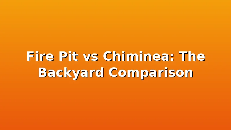 Fire Pit vs Chiminea: The Backyard Comparison - FiresideVibe review with measurements and honest opinion